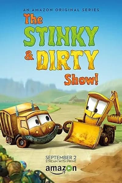 The Stinky & Dirty Show poster