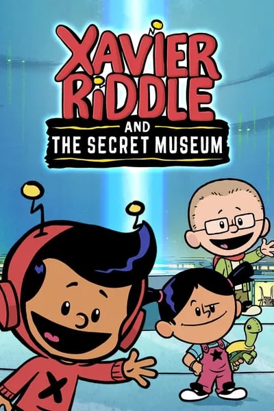 Xavier Riddle and the Secret Museum poster